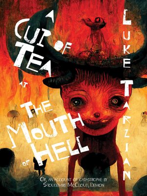 cover image of A Cup of Tea at the Mouth of Hell